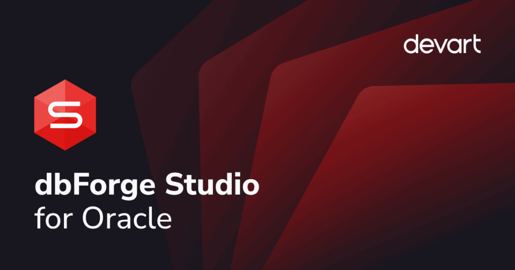 Devart dbForge Studio for Oracle
